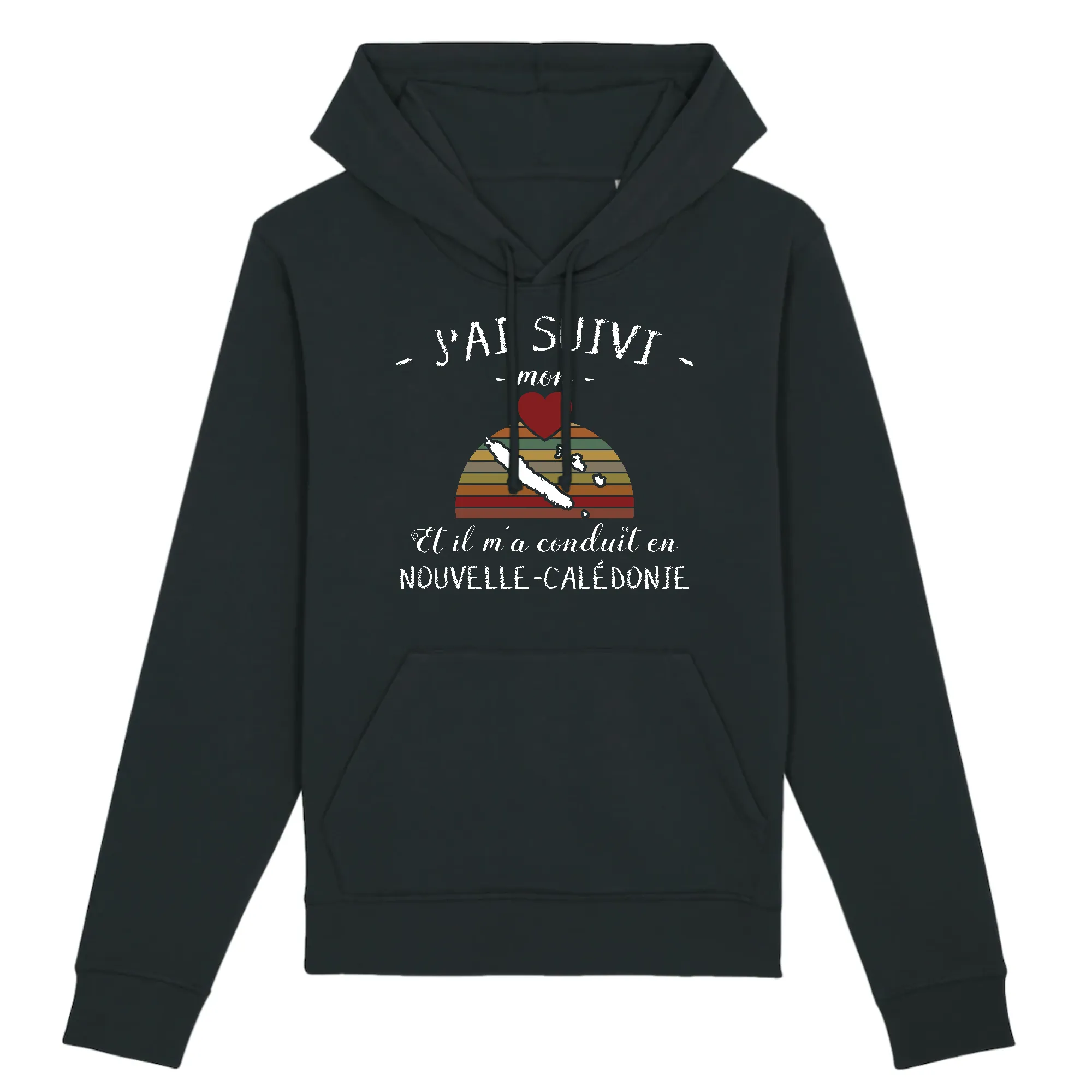J`ai suivi mon coeur en Nouvelle-Calédonie - Sweatshirt à capuche coton bio - Imprimé FR