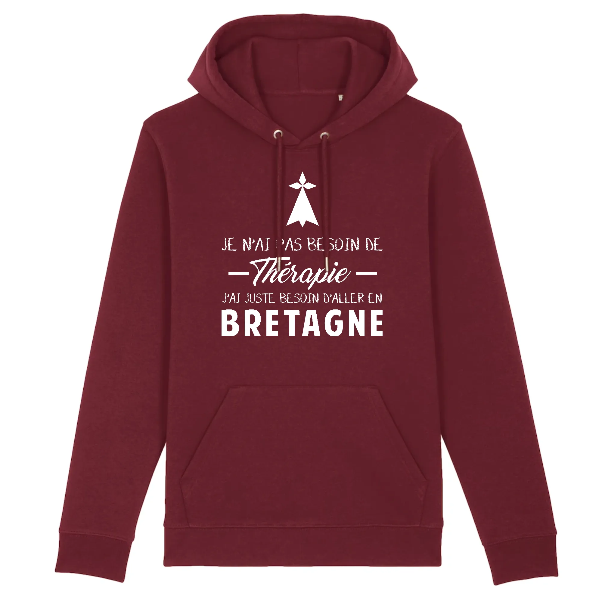 Je n'ai pas besoin de thérapie j'Ai juste besoin d'aller en Bretagne - Sweat-shirt à capuche unisexe coton BIO - Impression FR