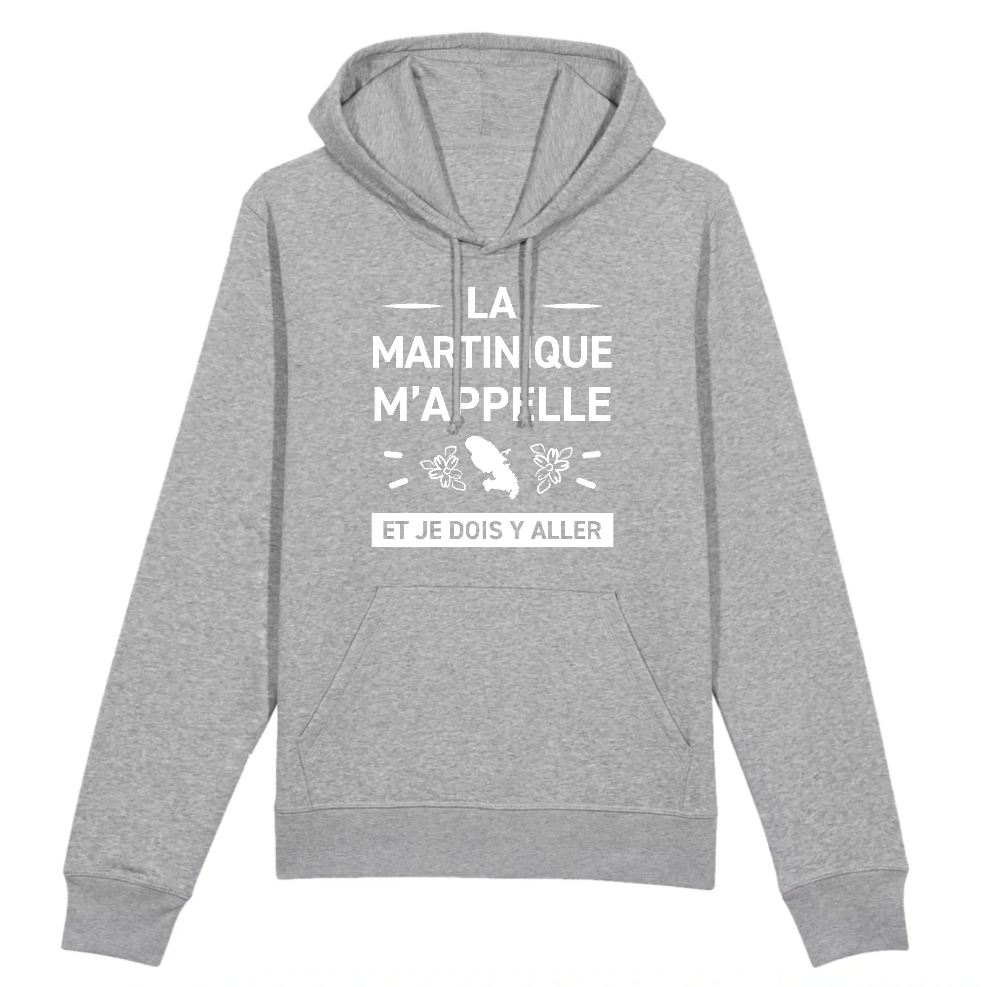 La Martinique m`appelle et je dois y aller - Sweat à capuche Coton bio imprimé FR